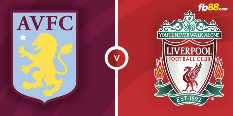 Soi kèo trận đấu Aston Villa vs Liverpool 02h00 14/05/2024